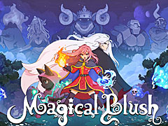 ��Magical Blush������ȯɽ����ʸ����ܥ����ƥ�ȥ�ȥ����ɥ����˥�����õ�����Ȥ߹�碌��2D��������󥢥ɥ٥���㡼