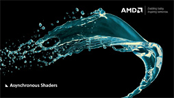 画像ギャラリー No.004のサムネイル画像 / AMDが「Async Shaders」を猛烈にアピール。“とっくに実装済みの機能”が,DX12時代の切り札となる!?