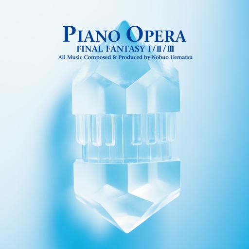 画像ギャラリー No.001のサムネイル画像 / 「PIANO OPERA FINAL FANTASY I/II/III」,ティザーサイトが本日オープン