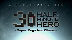 ꡼ No.003Υͥ / XBLAHALF-MINUTE HEROסͦ30ˤPV