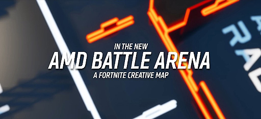 画像ギャラリー No.002のサムネイル画像 / AMD,「フォートナイト」のマルチプレイ用クリエイティブマップ「AMD Battle Arena」をリリース
