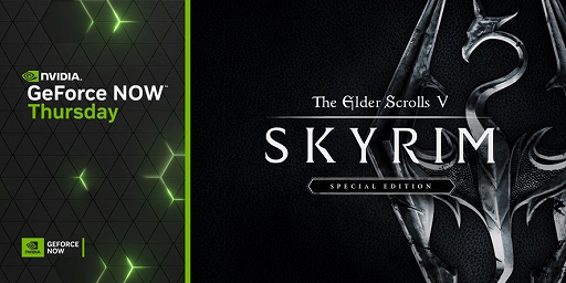 ꡼ No.001Υͥ / The Elder Scrolls V: Skyrim Special Editionסϵɱҷ6סCataclismoסCONSCRIPTפʤ9ʤGeForce NOWо