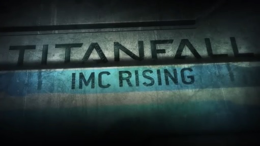 Titanfall: IMC Rising Gameplay Trailer 