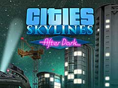 Cities: Skylines After Darkפκǿȥ쥤顼줬ĥѥå©