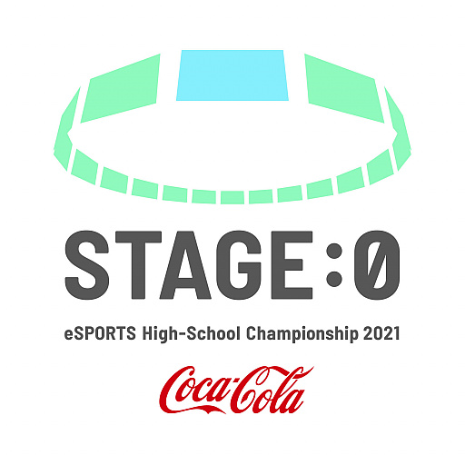 ꡼ No.001Υͥ / ⹻оݤȤeݡ񡤡Coca-Cola STAGE:0 eSPORTS High-School Championship 2021פΥȥ꡼դ