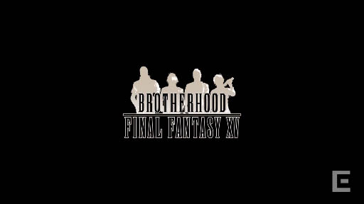 BROTHERHOOD FINAL FANTASY XV Episode5 The Warmth of Light/եʥե󥿥15