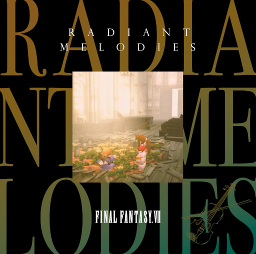 ꡼ No.001Υͥ / Radiant Melodies - FINAL FANTASY VIIפ䳫Ϥˡڴȥѡåˤ륢󥸥Х