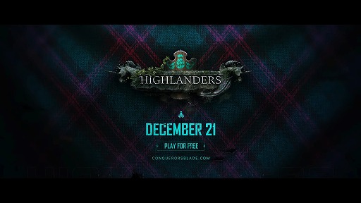 Cry Freedom in Season Highlanders<br>Release on Dec. 21st - Conqueror's Blade