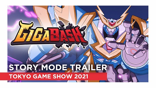 GigaBash - Story Mode Trailer @ TGS 2021