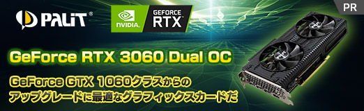 ꡼ No.002Υͥ / PRPalitΡGeForce RTX 3060 Dual OCפϡNVIDIA GeForce GTX 1060饹Υåץ졼ɤ˺Ŭʥեåɤ