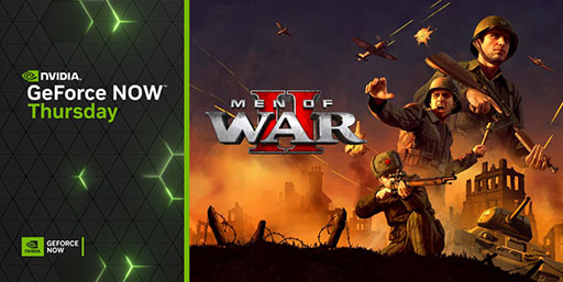 ꡼ No.001Υͥ / ֥ѥɡפGeForce NOWо졣Men of War IIסDie by the Bladeפʤ5ȥ饤֥ɲ