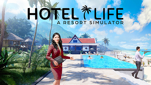 ꡼ No.007Υͥ / NaconбĥHotel Life: A Resort SimulatorפPCǤ2022ǯ1˥꡼ˡ֥ɡLIFE SimulatorsɤΩ夲ơޤޤʥߥ졼󥲡Ÿͽ