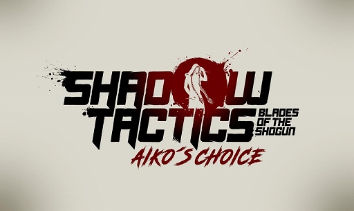 ꡼ No.008Υͥ / Shadow Tactics: Blades of the Shogun - Aiko's ChoiceפΥץ쥤ȥ쥤顼