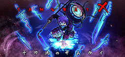 SAMURAI X - 十刀流のサムライ