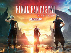 「FFVII REBIRTH」体験版配信開始。クラウドとセフィロスでゲーム冒頭のストーリー「ニブルヘイム編」をプレイ可能
