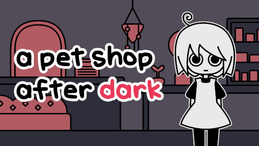 ꡼ No.001Υͥ / ۥ顼ɥ٥㡼a pet shop after darkסSteamitch.ioǥ꡼