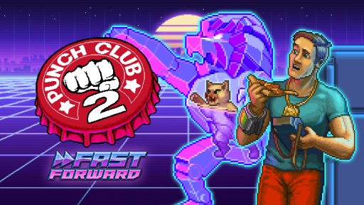 ꡼ No.001Υͥ / ƮޥͥȥPunch Club 2: Fast Forward720˥꡼ꡣSteam Next FestǥǥǤͽ