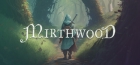 Mirthwood−マースウッド−