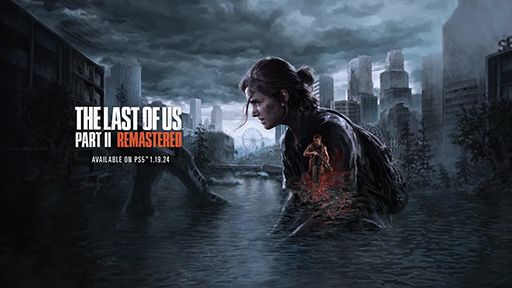 ꡼ No.001Υͥ / The Last of Us Part II Remastered2024ǯ119ȯ䡣⡼ɡNO RETURNס֥ե⡼ɡפɲ