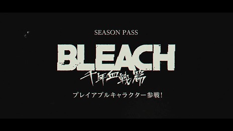 ꡼ No.007Υͥ / BLEACH Rebirth of Souls׺ǿSystem Overview Trailerפ̥λڤ֥åȥȡ꡼о
