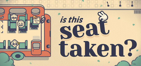 画像ギャラリー No.008のサムネイル画像 / バスや映画館でお好みの席に座らせるロジックパズルゲーム「Is This Seat Taken?」デモ版をSteamで配信中