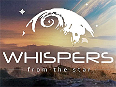 「原神」のプロデューサーが設立したAnuttaconが,新作タイトル「Whispers from the Star」を発表。アナウンストレイラーを公開