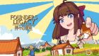 Founders Legacy 神々の遺産
